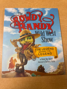 The Rowdy Randy Wild West Show