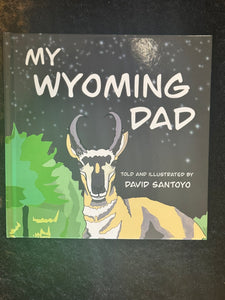 My Wyoming Dad Childrens book